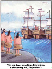 Columbus in the New World by Gary Larson